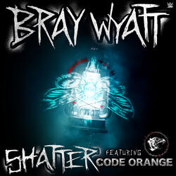 WWE: Shatter (Bray Wyatt) [feat. Code Orange]