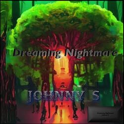 Dreaming Nightmare