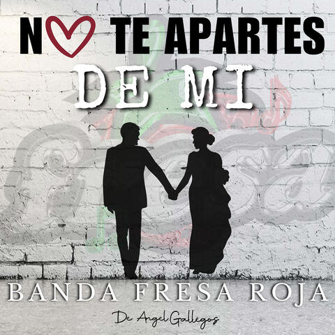 No Te Apartes De MI