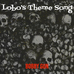 Lobo's Theme Song