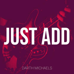Just Add