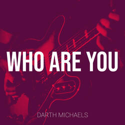 Who Are You