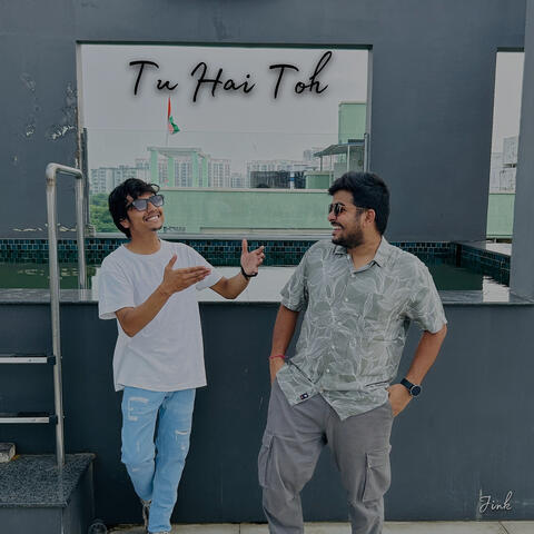 Tu Hai Toh