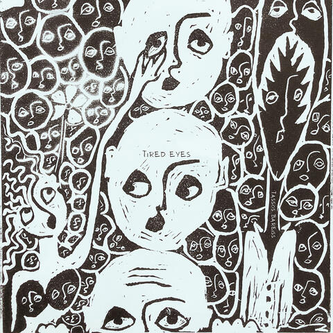 Tired Eyes