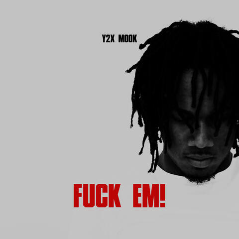 Fuck Em!