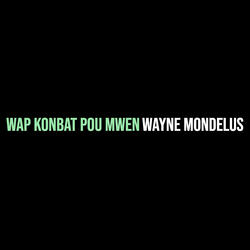 Wap Konbat Pou Mwen