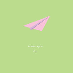 Broken Again