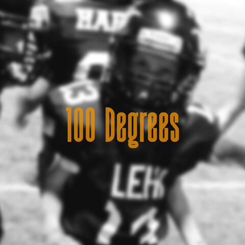 100 Degrees