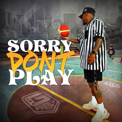 Sorry Don't Play