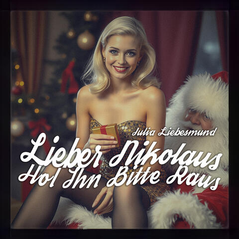 Lieber Nikolaus Hol Ihn Bitte Raus