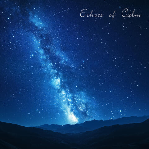 Echoes of Calm