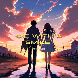 Die With a Smile (Nightcore)