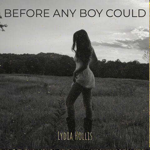 Before Any Boy Could