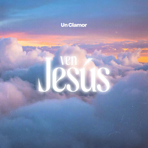 Ven Jesús