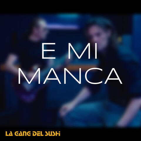 E Mi Manca