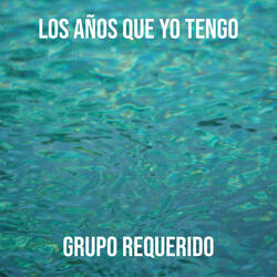 Los Años Que Yo Tengo