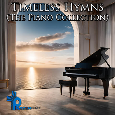 Timeless Hymns (The Piano Collection)