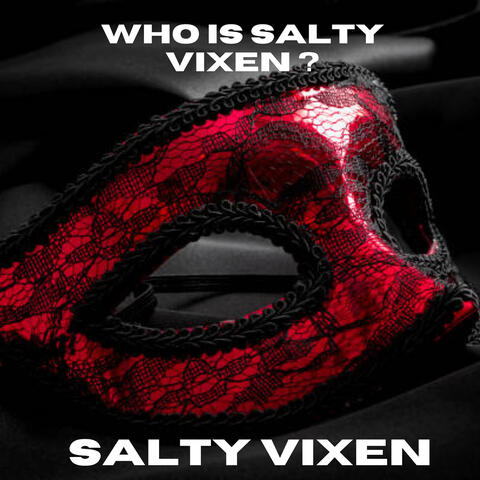 Who Is Salty Vixen