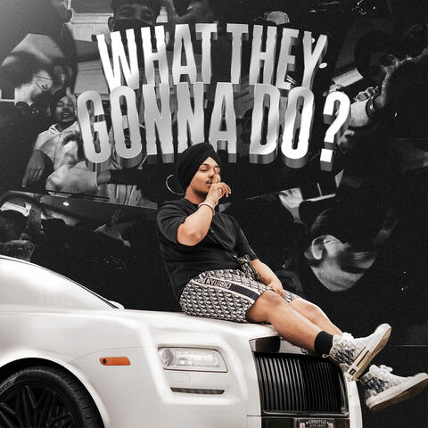 What They Gonna Do ?