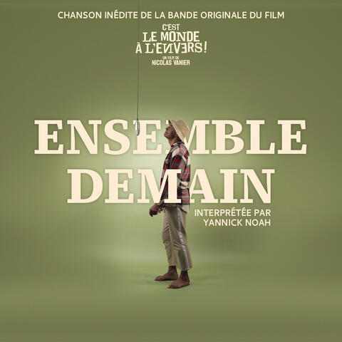 Ensemble demain (Bande originale du film "C'est le monde à l'envers")