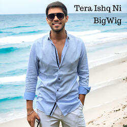 Tera Ishq Ni