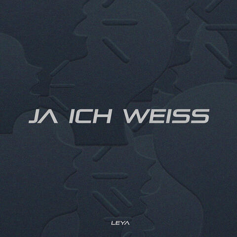 Ja Ich Weiß