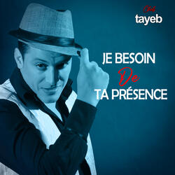 je besoin de ta présence