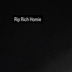 Rip Rich Homie