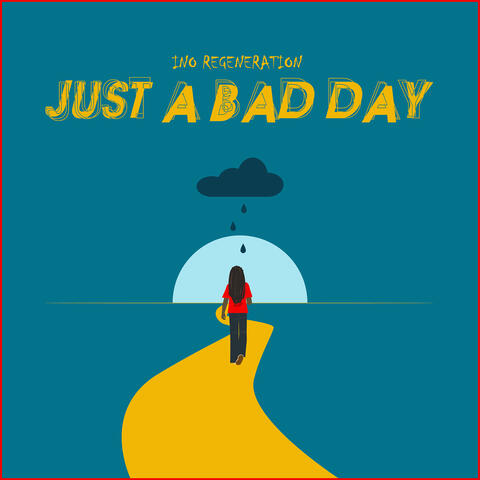 Just a Bad Day