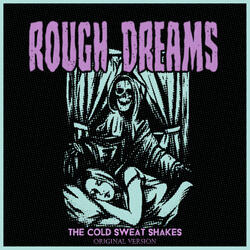 The Cold Sweat Shakes (Original Version)