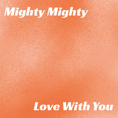 Mighty Mighty