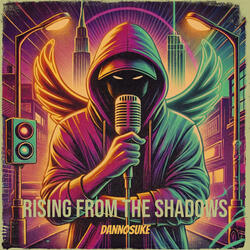 Rising from the Shadows