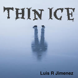 Thin Ice