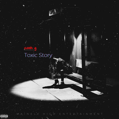 Toxic Story