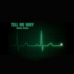 Tell Me Why
