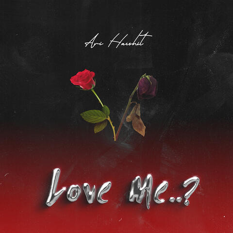Love Me..?