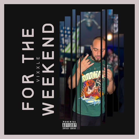 For the Weekend
