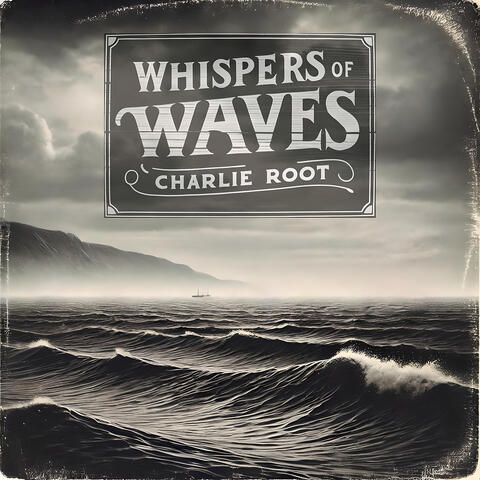 Whispers of Waves
