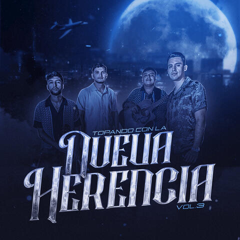 Topando Con La Nueva Herencia, Vol. 3