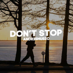 Don’t Stop