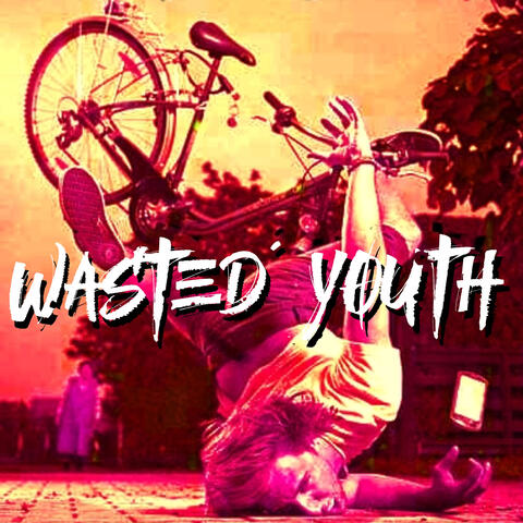 Wasted Youth #2
