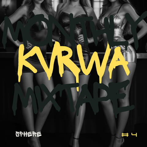 Monthly Kvrwa Mixtape #4
