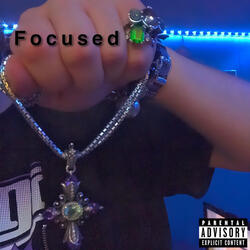 Focused