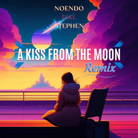 A Kiss from the Moon (Remix)