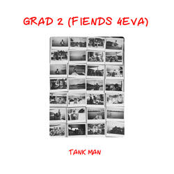 Grad 2 (Fiends 4eva)
