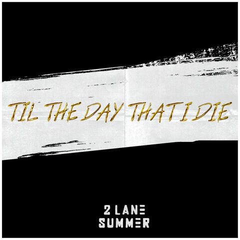 Til the Day That I Die