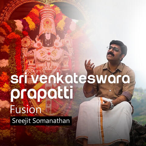 Sri Venkateswara Prapatti Fusion