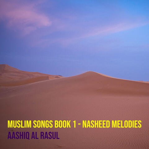 Muslim Songs Book 1 - Nasheed Melodies