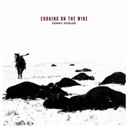 Choking on the Wire