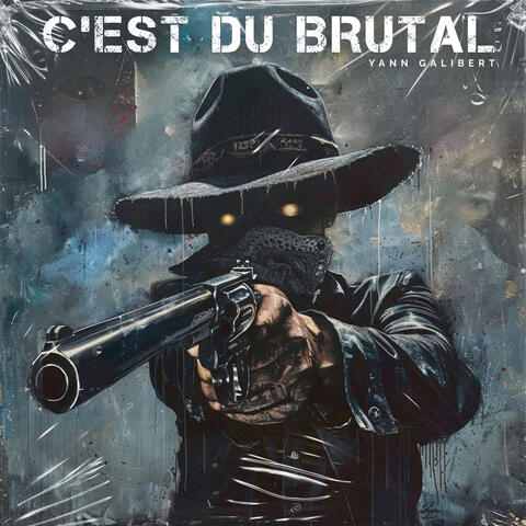 C'est du brutal
